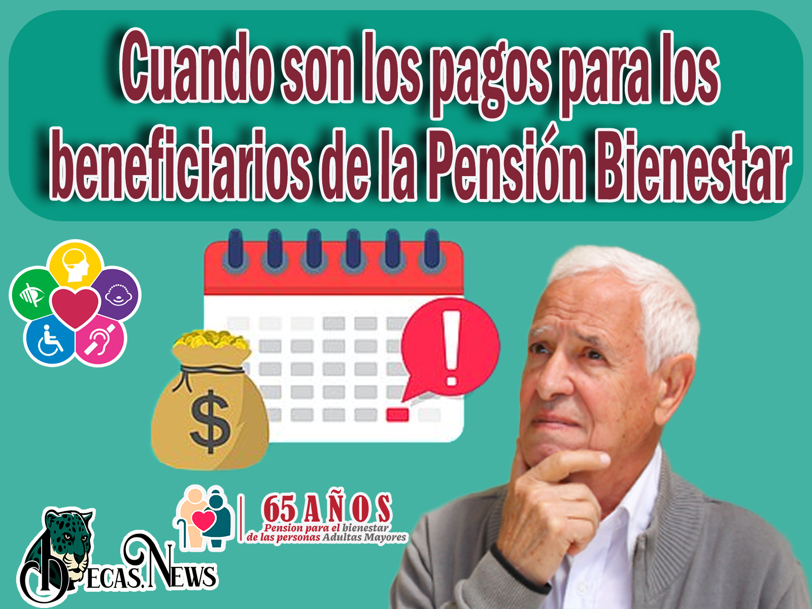 Cuando son los pagos para los beneficiarios de la Pensión Bienestar 