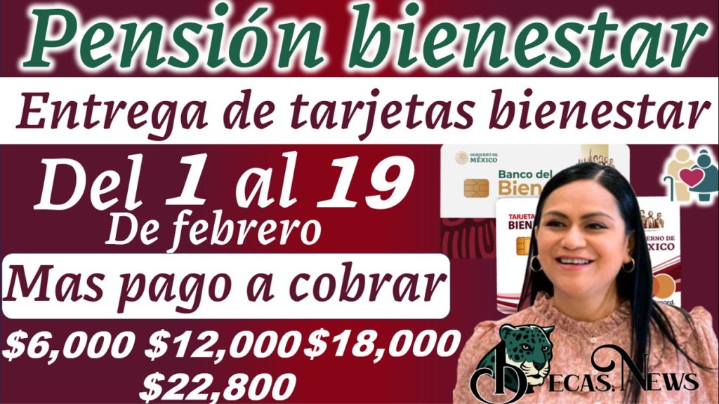 Entrega de Tarjetas y Pagos Adelantados para Nuevos Beneficiarios de la Pensión del Bienestar