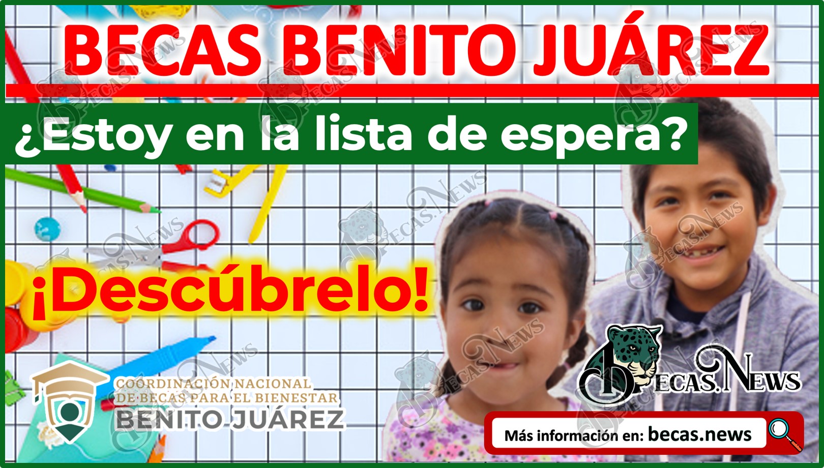 Beca Benito Juárez 2023 | ¿Estoy en la lista de espera? ¡Descúbrelo!
