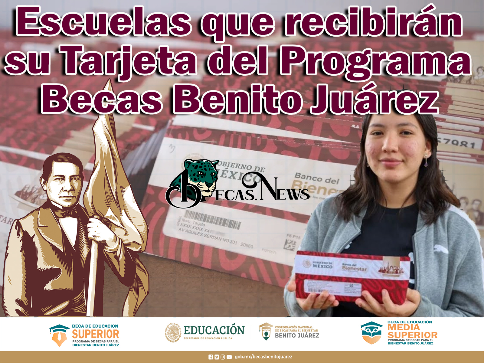 Escuelas que recibirán su Tarjeta del Programa Becas Benito Juárez 