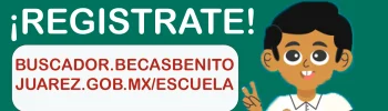 ¡Nueva fase de incorporación! Llena la CSI en línea y forma parte de las Becas Benito Juárez de nivel básico