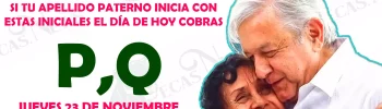 ¡ATENCIÓN ADULTOS MAYORES! SI TU APELLIDO COMIENZA CON ESTA LETRA EL DÍA DE HOY TE CORRESPONDE COBRAR TUS $ 4,800|PENSIÓN BIENESTAR