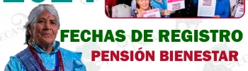 Calendario oficial de incorporación a la Pensión del Bienestar