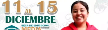 ¡Atención estudiantes! Conoce la nueva lista de escuelas que serán atendidas del 11 al 15 de diciembre para la entrega de su tarjeta del bienestar