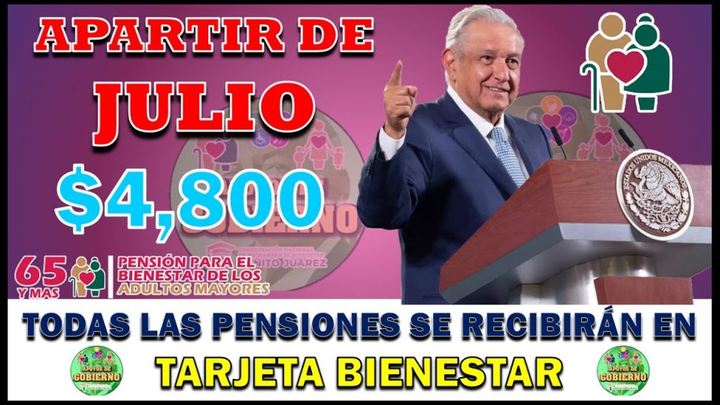 🚨🤯¡¡APARTIR DE JULIO!!🤯🚨 TODAS LAS PENSIONES SE RECIBIRÁN EN LA TARJETA BIENESTAR: Pensión Bienestar