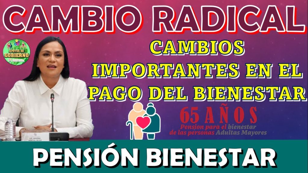 🤯🚨😱 CAMBIOS IMPORTANTES EN EL PAGO DE LA PENSIÓN BIENESTAR PARA ADULTOS MAYORES: Pensión Bienestar🤯🚨