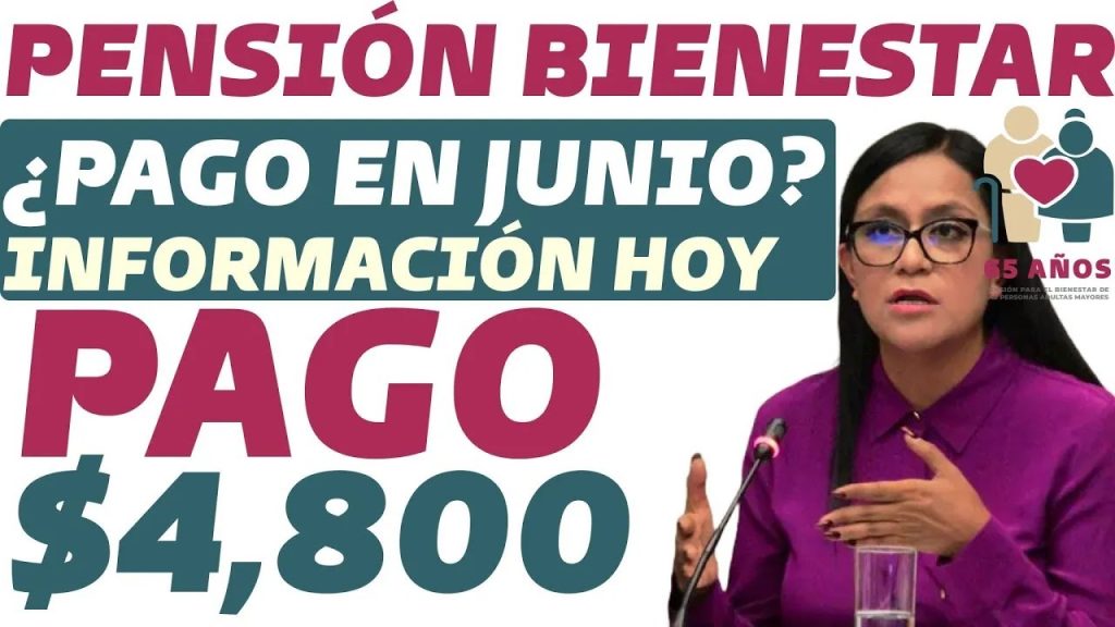 😱✅ ¿PAGO EN JUNIO? 🔴🚨 Pensión del Bienestar para Adultos Mayores: Información 2023