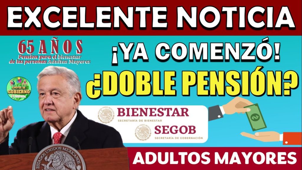 😱🤑💲🥳¡¡YA COMENZÓ!! COBRA TU PAGO DOBLE ADULTO MAYOR ¡¡QUE NO SE TE PASE!!😱🤑💲🥳