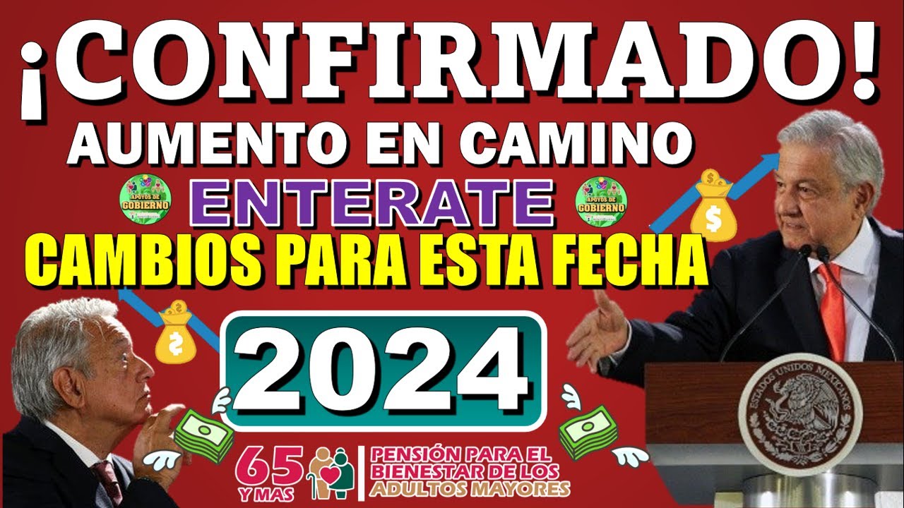 🥳¡¡CONFIRMADO!!🥳 AUMENTO EN CAMINO Y CAMBIOS DE LA PENSIÓN EN ESTA FECHA ¡ENTERATE!🤯