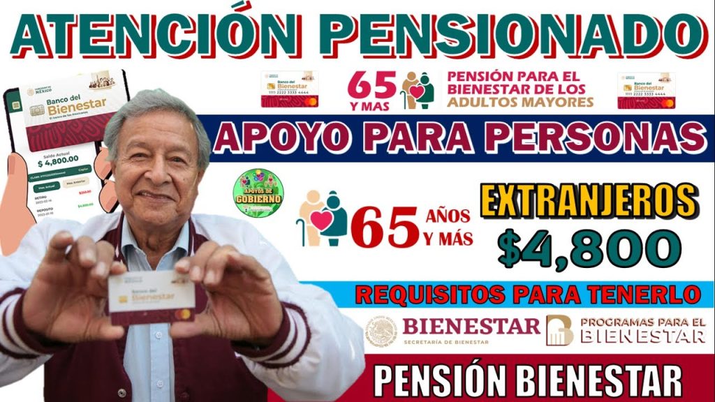 😱✅👀¿APOYO PARA PERSONAS EXTRANJERAS DE LA TERCERA EDAD EN MÉXICO?😱✅👀 CONSULTA Y RECIBE $4,800 AHORA