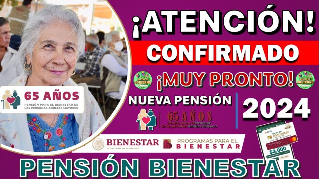 🤩✅¡CONFIRMADO!✅🤩 NUEVA PENSIÓN PARA LOS ADULTOS MAYORES EN 2024 💸👀¡NUEVO MONTO Y AYUDA ECONÓMICA!💸👀