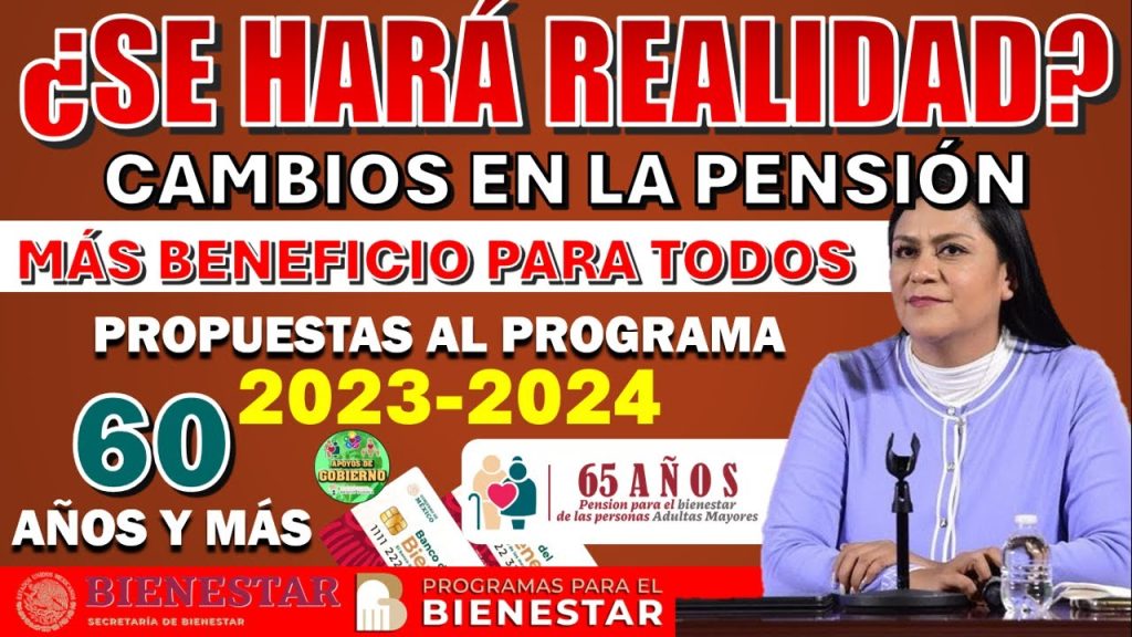 😭¡SE HARÁ REALIDAD!😭 MARAVILLOSOS CAMBIOS PARA LA PENSIÓN BIENESTAR ¡¿INCORPORACIÓN A LOS 60 AÑOS?!