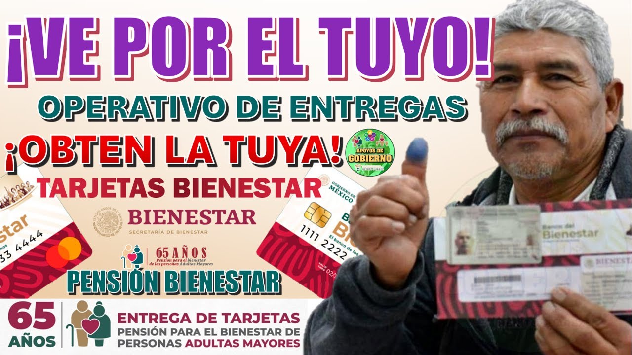 🤯🔊¡VE POR EL TUYO!🤯🔊 ENTREGA DE TARJETAS BIENESTAR A LOS ADULTOS MAYORES 🤩💳¡OBTÉN TU TARJETA!🤩💳