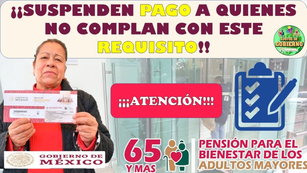 😱🤯¡¡Suspenden pagos a beneficiarios que no cumplan con este REQUISITOS!!😱🤯 🔴PENSIÓN BIENESTAR 2023🔴