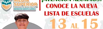 Beca Benito Juárez: Conoce la lista de escuelas que serán atendidas del 13 al 15 de diciembre