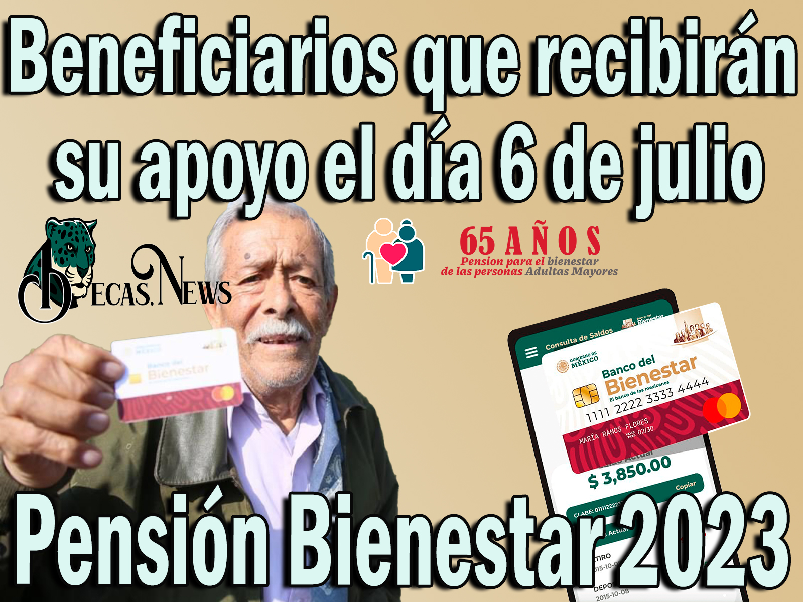 Pensión Bienestar 2023: Beneficiarios que recibirán su apoyo el día 6 de julio 