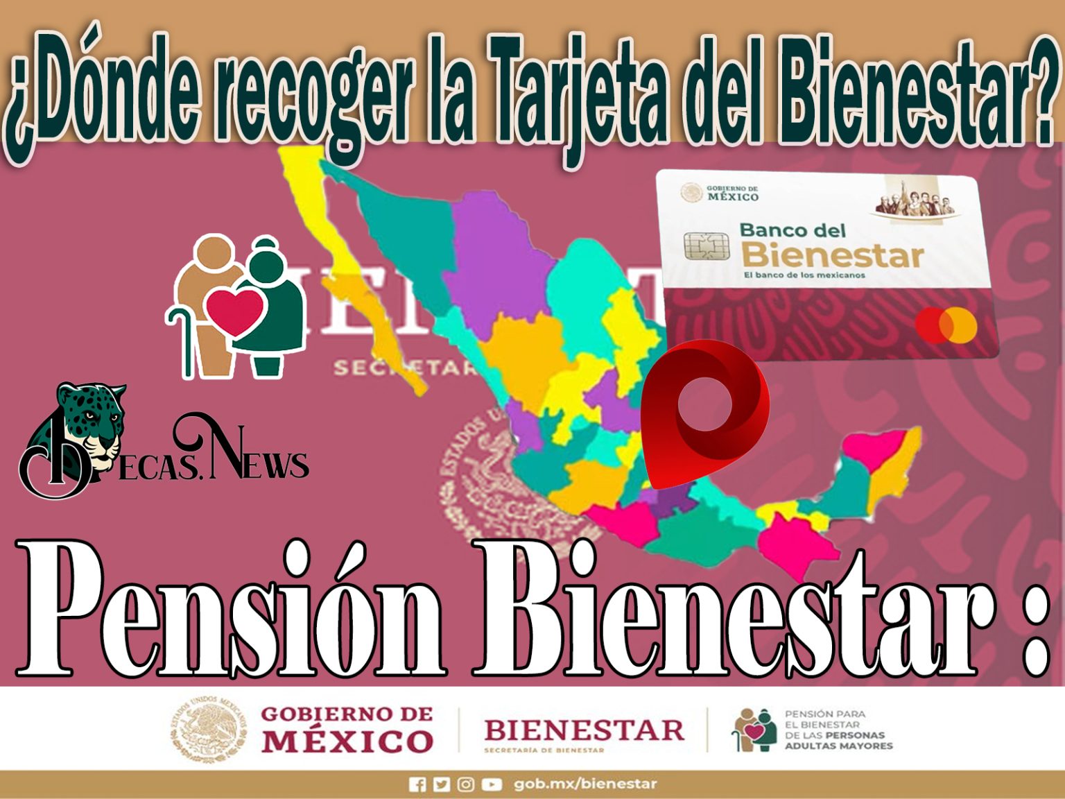 Pensión Bienestar 2023 ¿dónde Recoger La Tarjeta Del Bienestar 🥇【 Agosto 2024】 8453