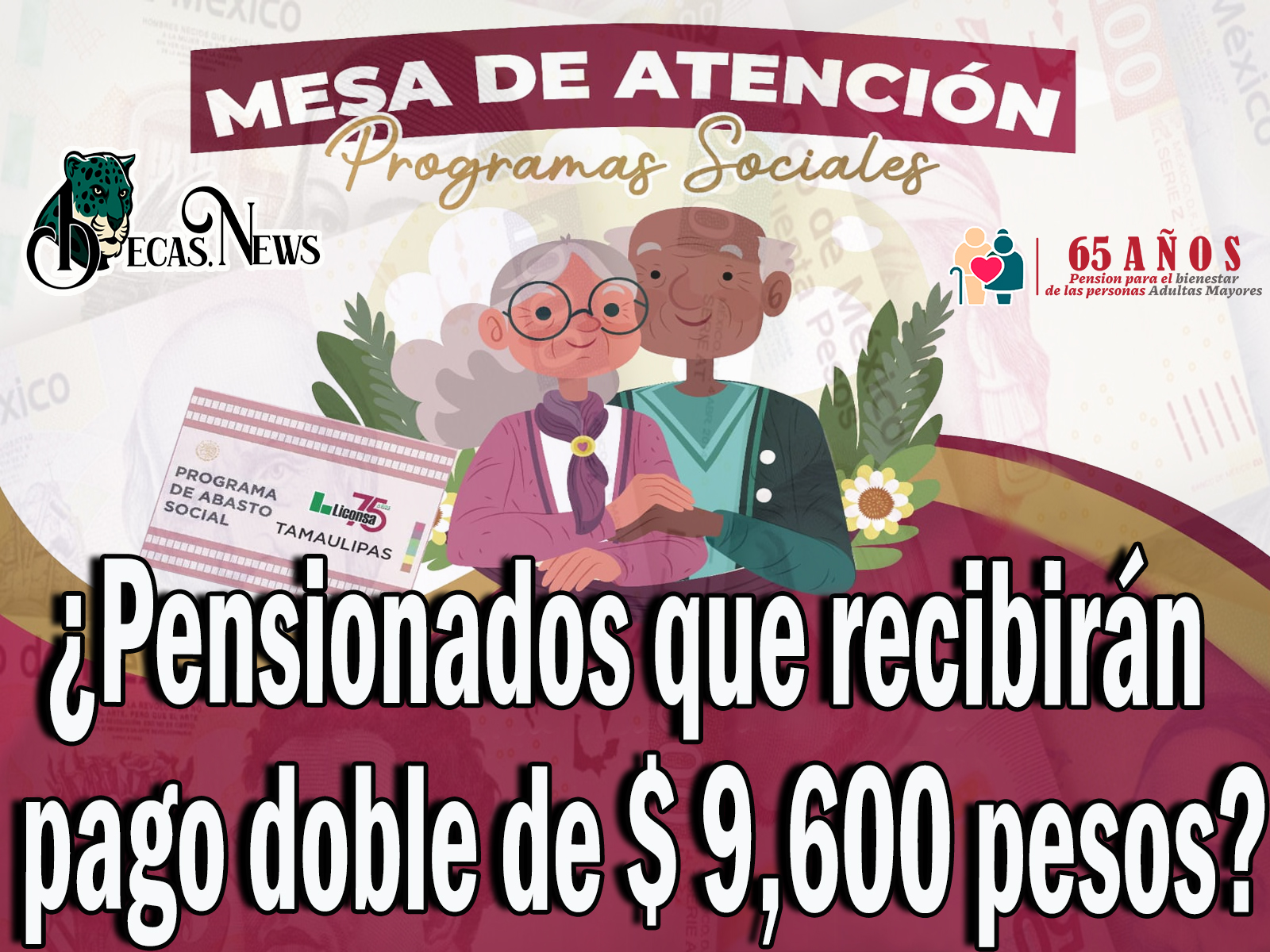 pension-bienestar-pensionados-que-recibiran-un-pago-doble-de-9600-pesos