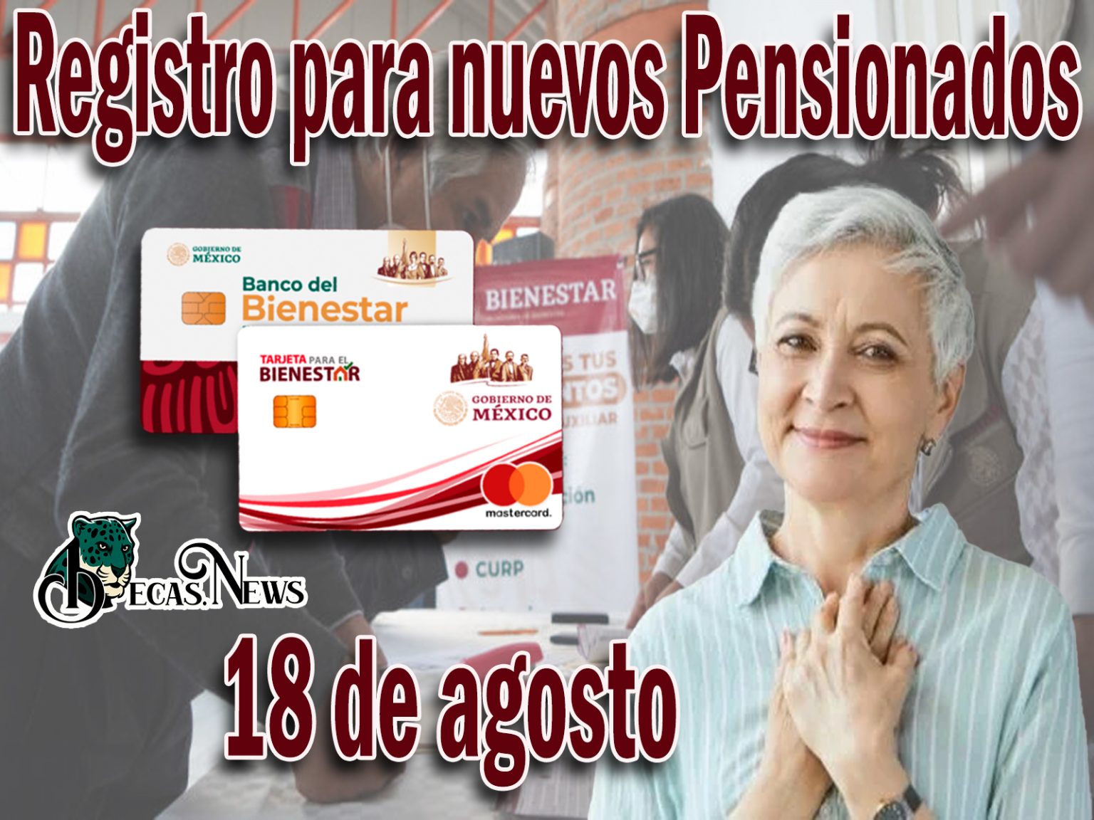 Pensión Bienestar Personas De La Tercera Edad Que Se Pueden Inscribir El 18 De Agosto Al 5947