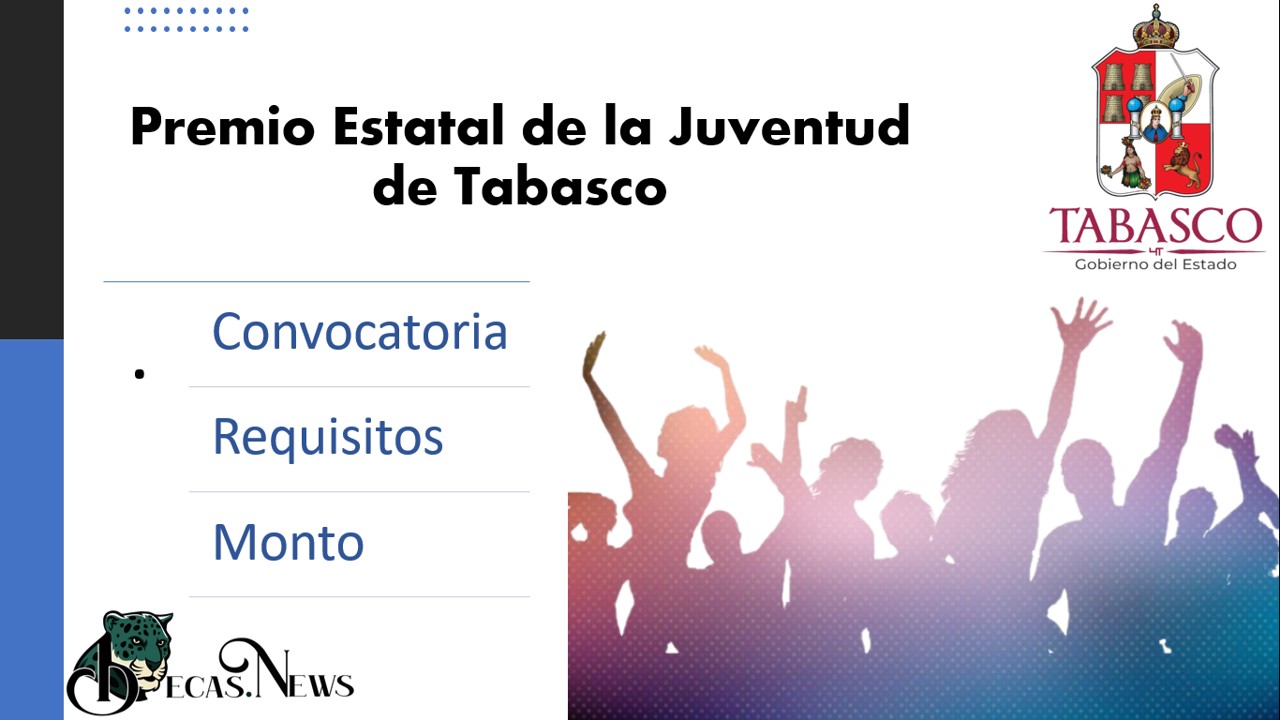 Premio Estatal De La Juventud De Tabasco 20222023 🥇【 Enero 2024】