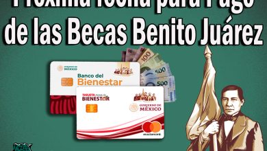 Próxima fecha para Pago de las Becas Benito Juárez 
