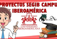 Proyectos SEGIB Campus Iberoamérica: Convocatoria, Registro y Requisitos