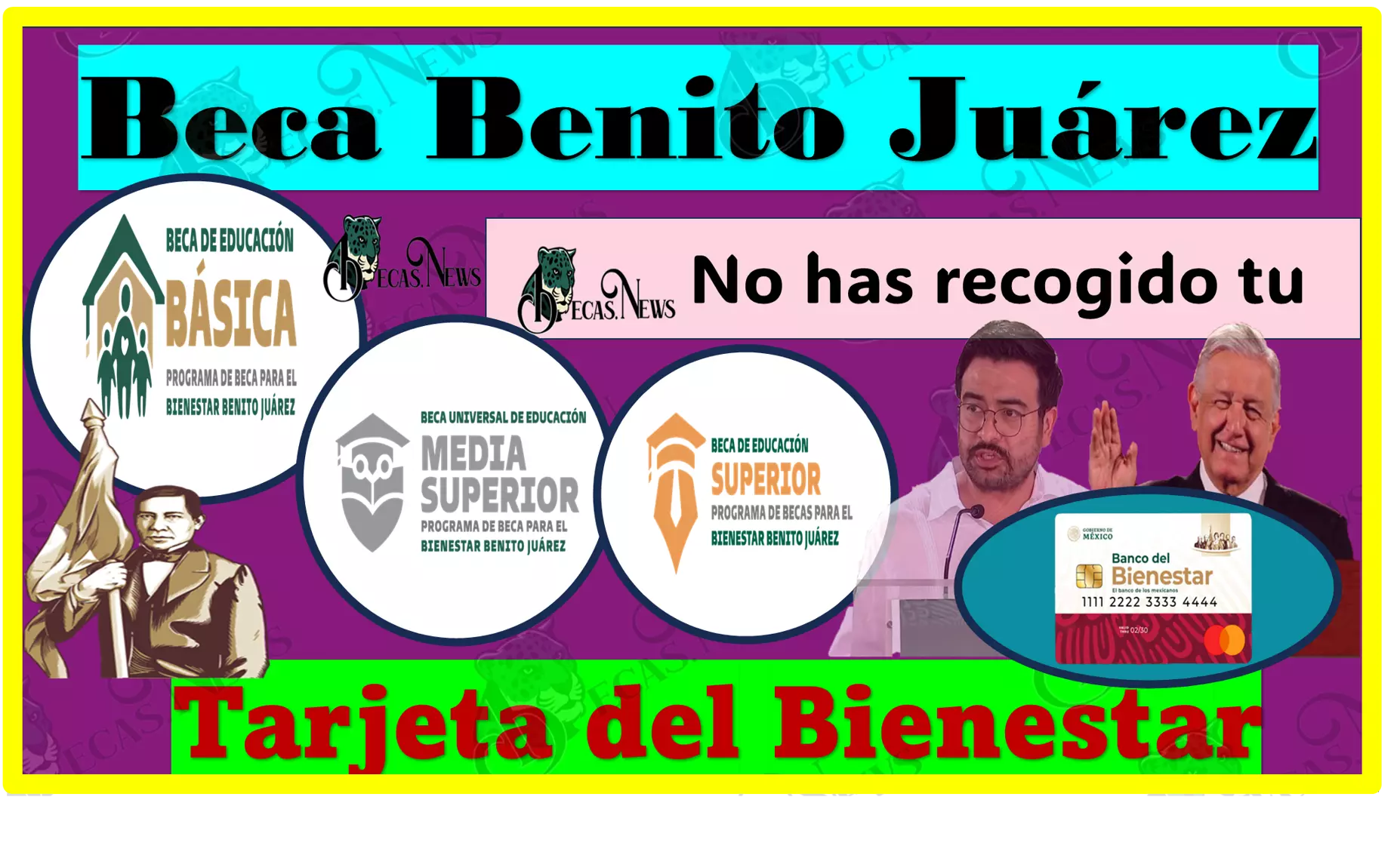 Beca Benito Juárez 2023: Si no has recogido tu Tarjeta del Bienestar, esto es para ti