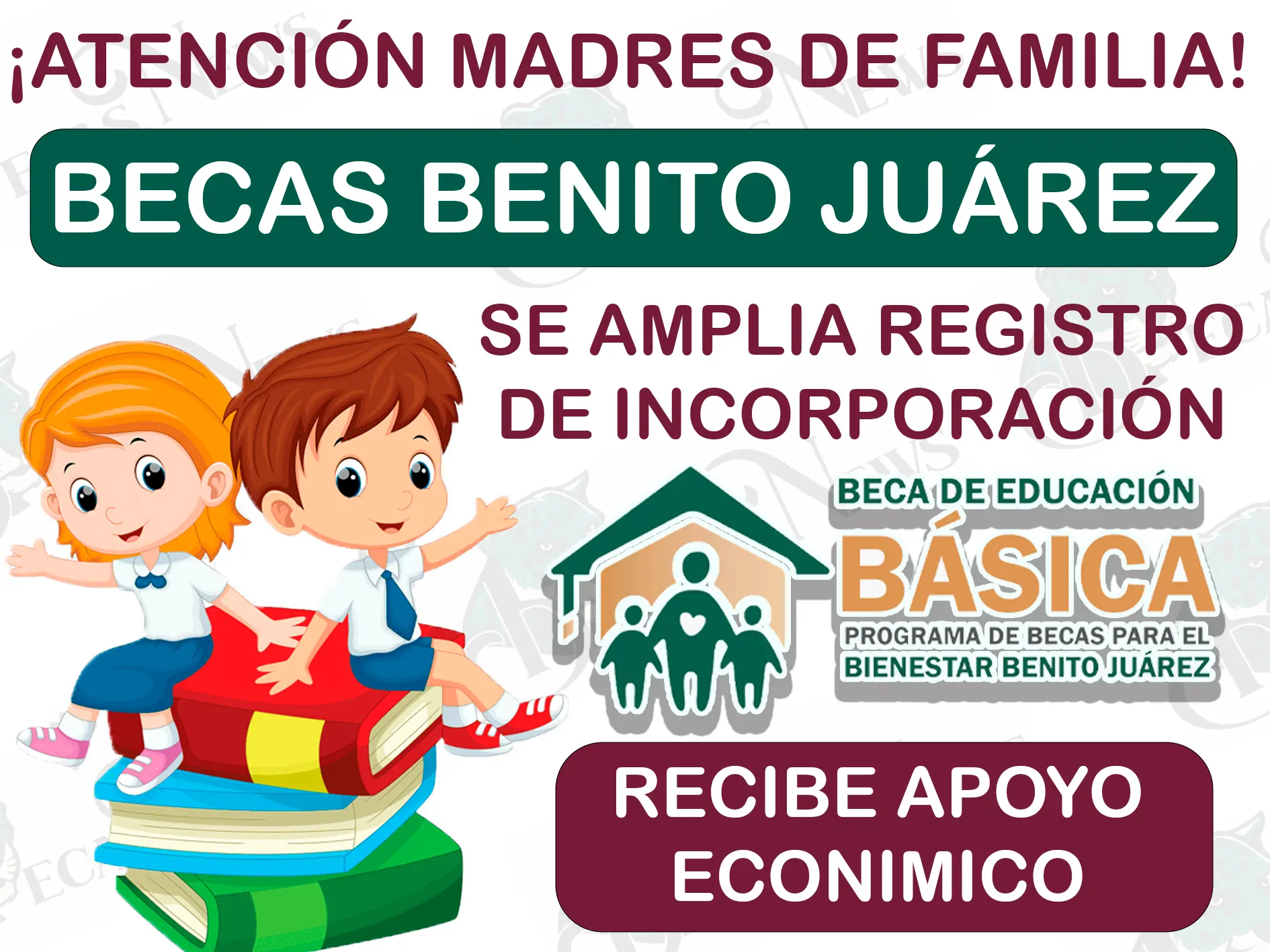 ¡Atención madres de familia! Se amplía registro de incorporación a la Beca Benito Juárez de nivel básico