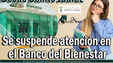 Se suspende atención en el Banco del Bienestar para los becarios de Becas Benito Juárez | Conoce la razón 
