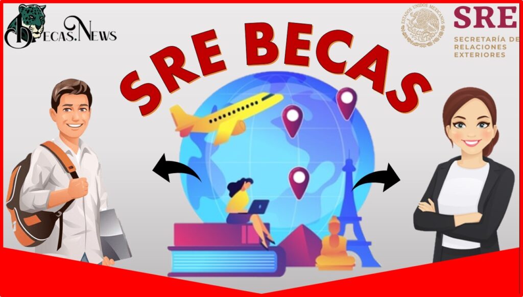 SRE Becas 20212022 Convocatoria, Registro Y Requisitos 🥇