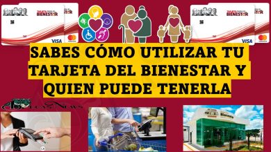 ¿SABES COMO FUNCIONA LA TARJETA DEL BIENESTAR Y QUE OTROS BENEFICIOS TIENE?