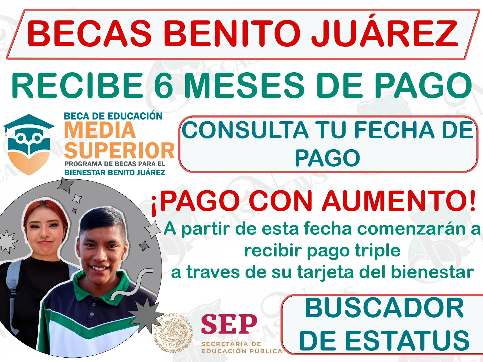 Durante esta fecha recibirás 6 meses de pago: Becas Benito Juárez Nivel Media Superior
