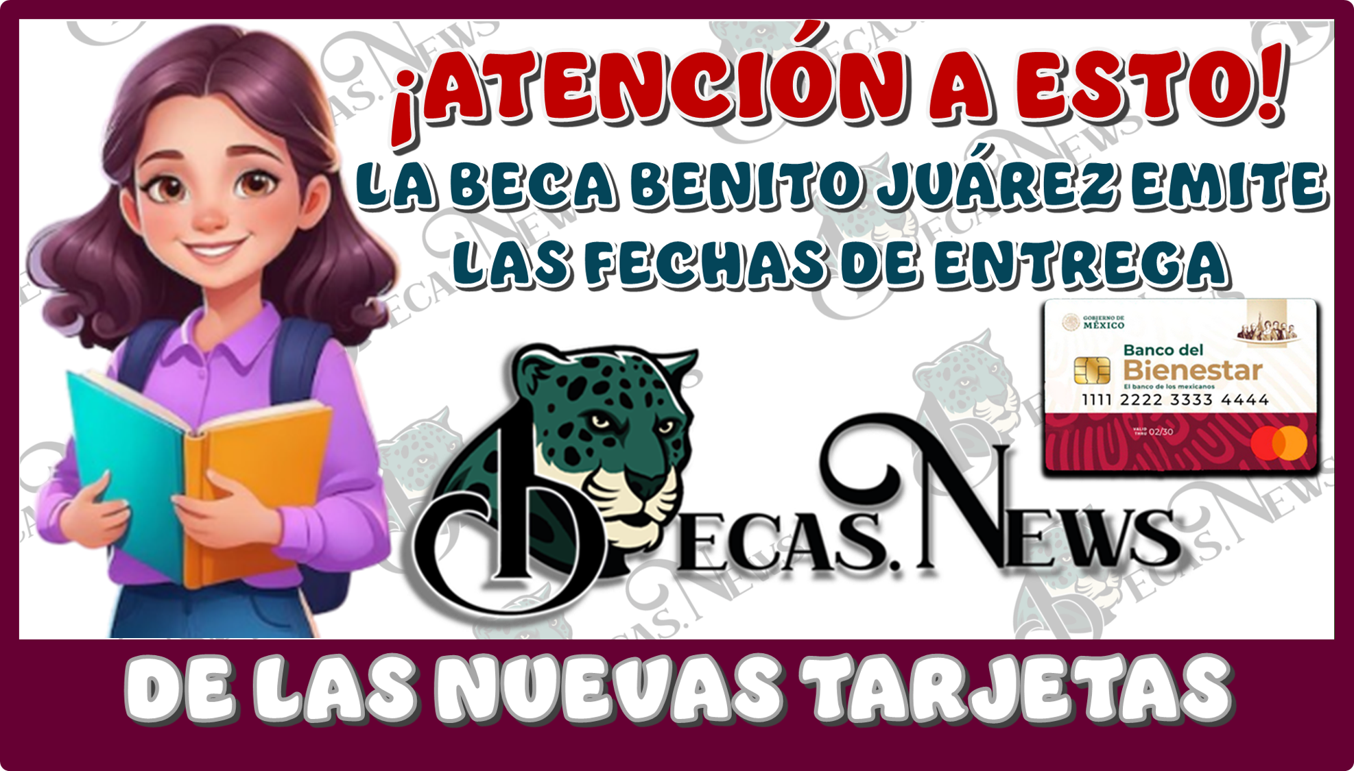 ¡ATENCIÓN A ESTO!… LA BECA BENITO JUÁREZ EMITE LAS FECHAS PARA LA ENTREGA DE LAS NUEVAS TARJETAS 