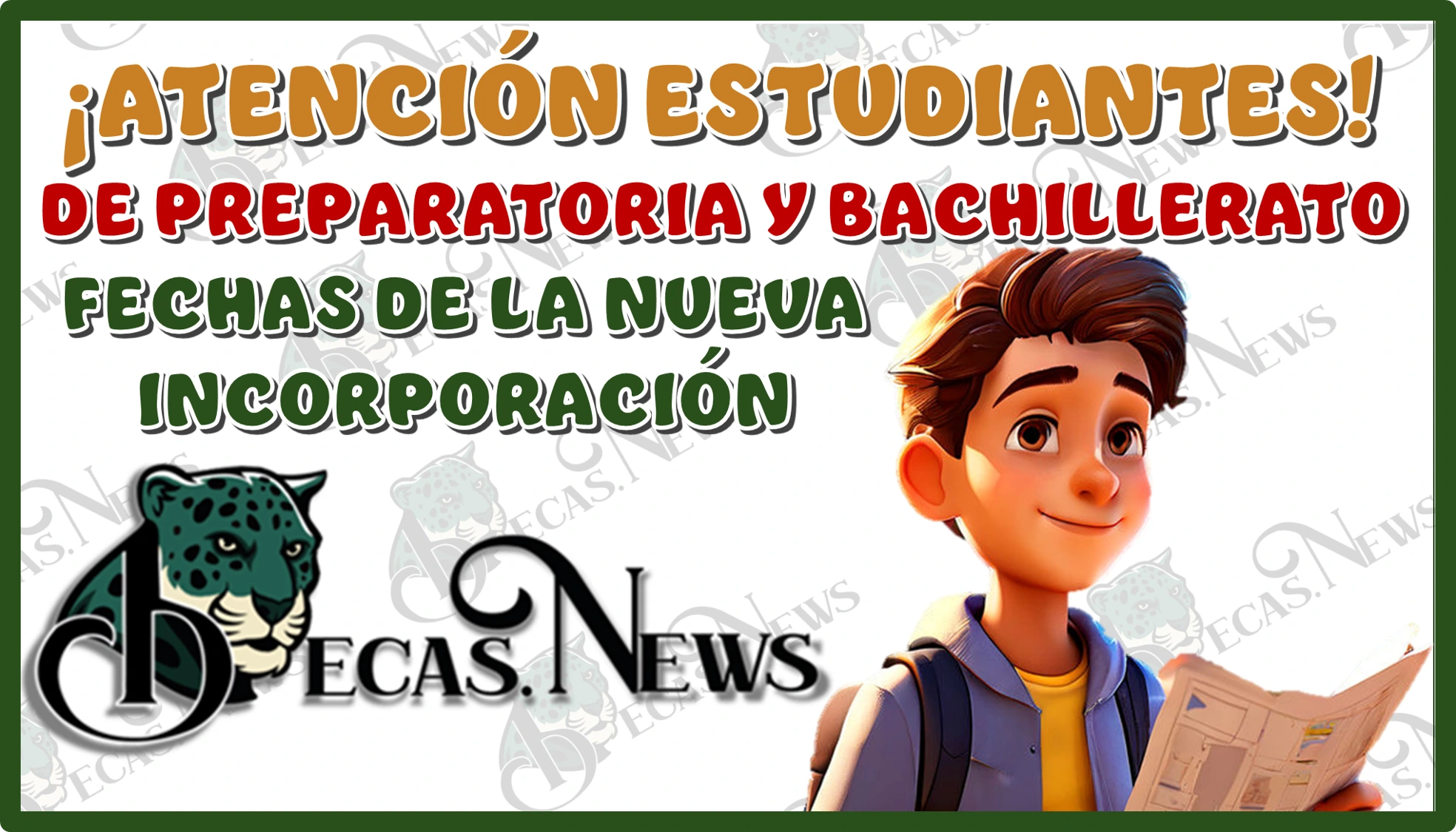 ¡ATENCIÓN ESTUDIANTES DE PREPARATORIA Y BACHILLETARATO!...FECHAS DE LA NUEVA INCORPORACIÓN...¡YA HA SIDO CONFIRMADA!