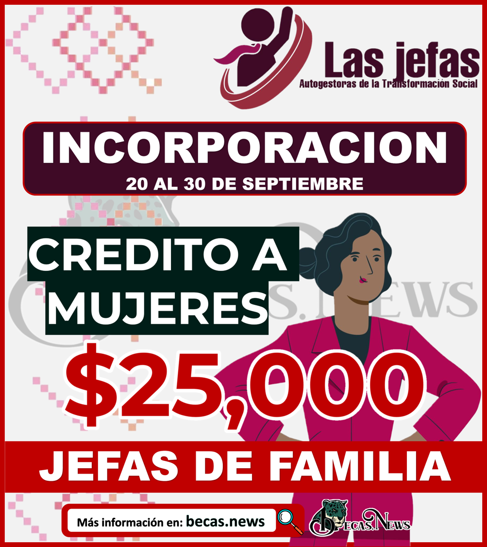 Solicita el apoyo para Jefas de Familia donde podrás recibir hasta 25 mil pesos