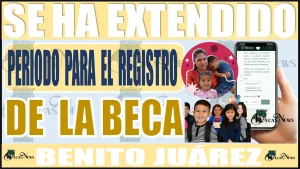 🟢👨‍🎓👩‍🎓📢🤑 ¡ATENCIÓN!, SE HA EXTENDIDO EL PERIODO PARA EL REGISTRO DE LA BECA BENITO JUÁREZ 🟢👨‍🎓👩‍🎓📢🤑