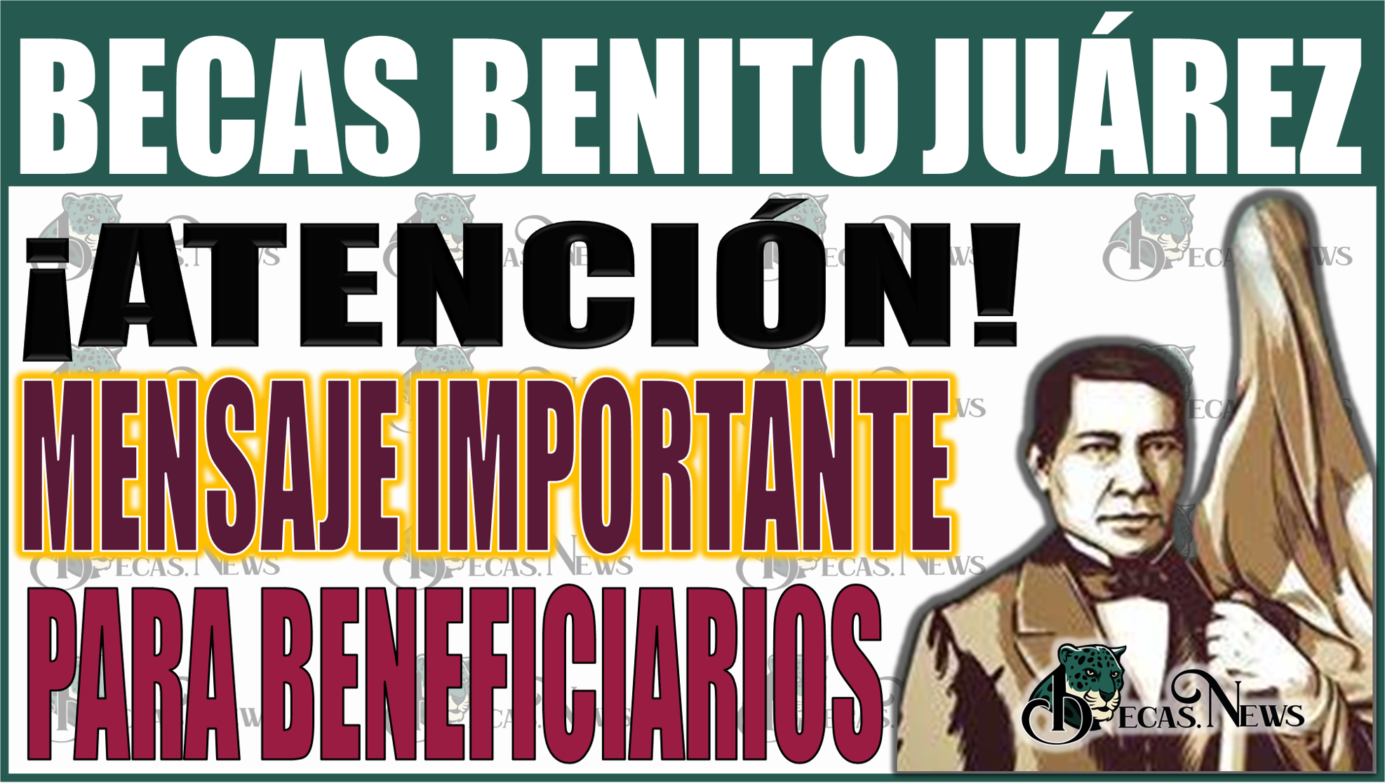 ¡Atención Beneficiarios! Mensaje importante de la Beca Benito Juárez: ¡Lee esto ahora!