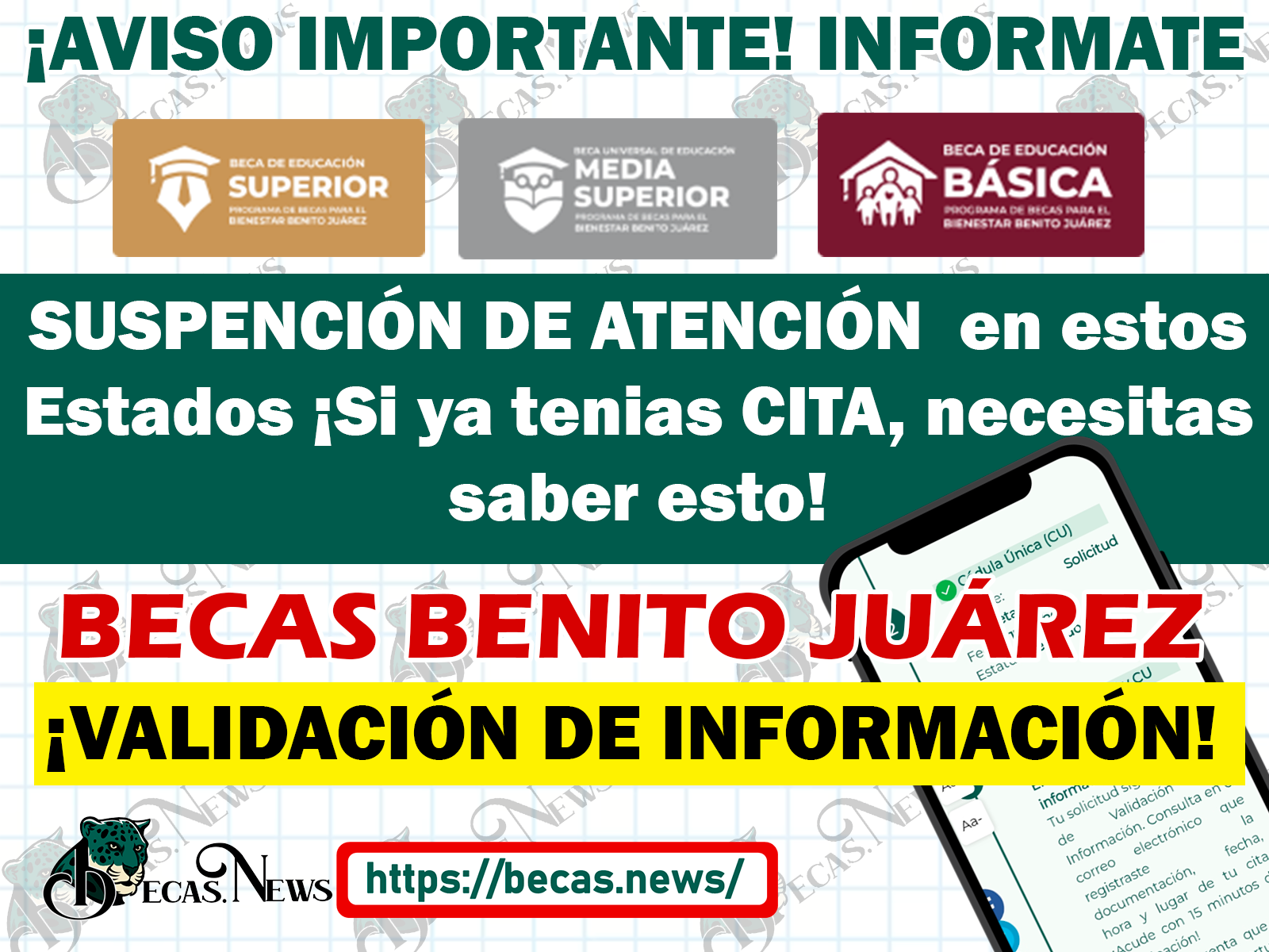¡Atento Aviso Becas Benito Juárez! Suspensión de Atención de Citas para Validación de Información de CSI y CU