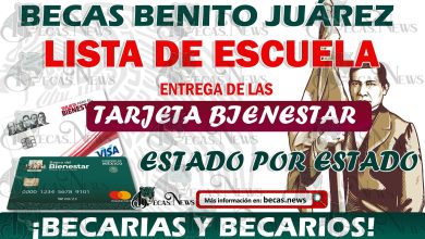 ¡Atención Becas Benito Juárez! Esta es la LISTA de Escuelas que entregara las Tarjetas Bienestar: de 10 al 15 de abril