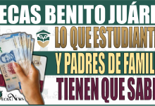 ¡Importante! Beca Benito Juárez: Lo que estudiantes y padres necesitan saber sobre los pagos de 3,000 y 11,000 pesos