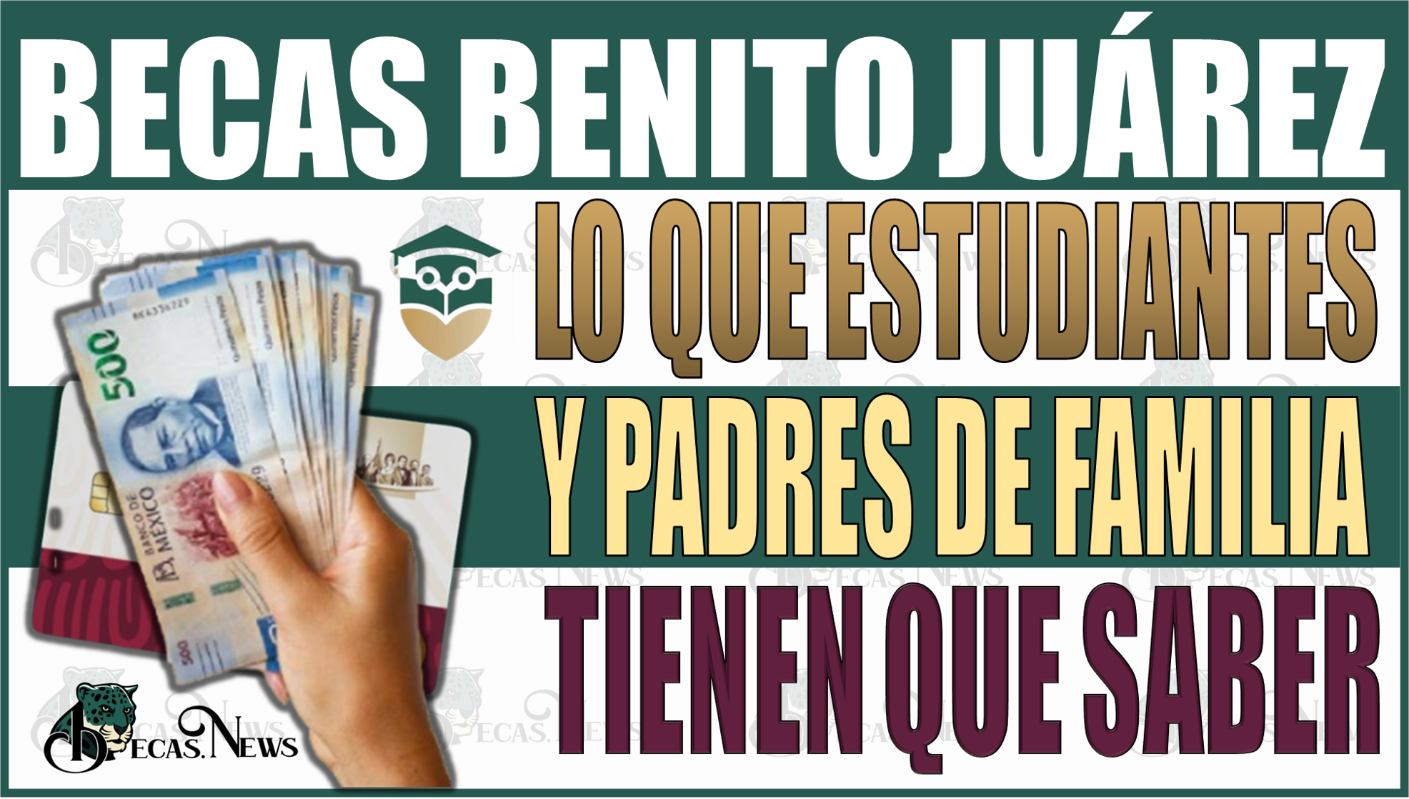 ¡Importante! Beca Benito Juárez: Lo que estudiantes y padres necesitan saber sobre los pagos de 3,000 y 11,000 pesos