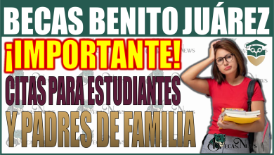 ¡Importante anuncio de la Beca Benito Juárez! novedades sobre citas para estudiantes y padres en julio 2024