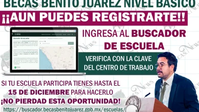 ¡MUY BUENAS NOTICIAS! Se extiende plazo para incorporarte a las Becas Benito Juárez Nivel Básico ¡Tienes hasta el 15 de diciembre!