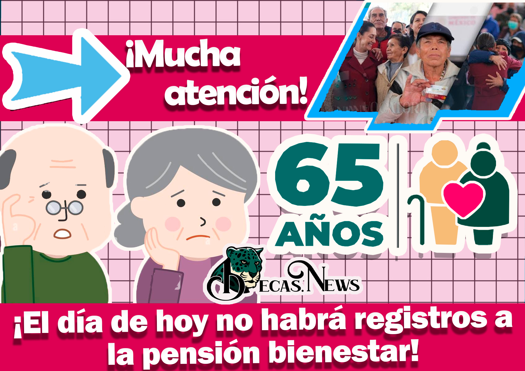 ¡Mucha atención! el día de hoy no habrá registros a la pensión bienestar