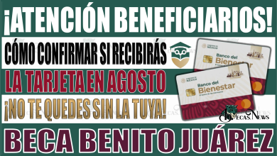 ¡No te quedes sin la tuya! Cómo confirmar si recibirás la tarjeta del Bienestar de Becas Benito Juárez en agosto 2024