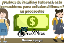 ¡Padres de familia y tutores!, esta información es para ustedes si tienen a su hijo de en preescolar | Nuevo apoyo 