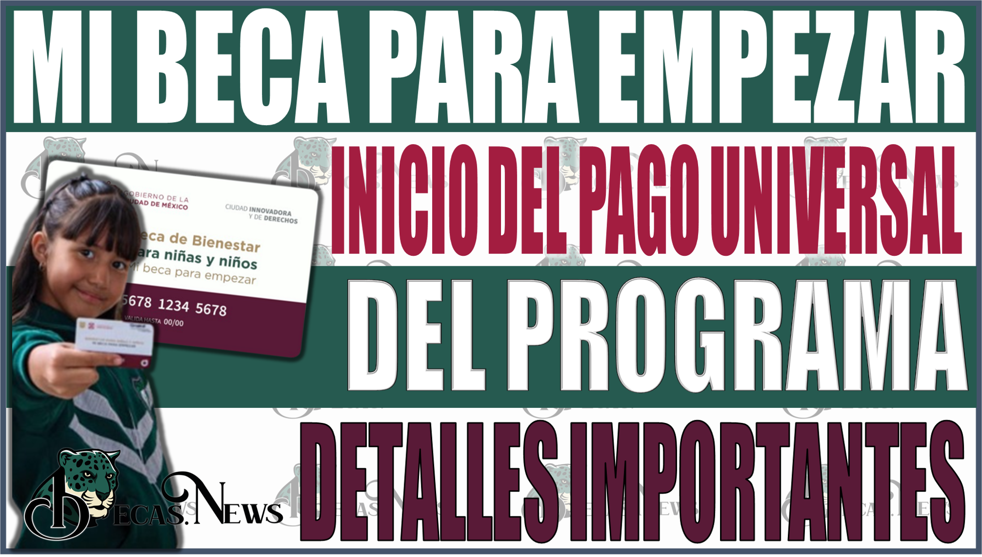 ¡Prepárate! Inicio del pago universal de Mi Beca para Empezar en todo México y detalles importantes