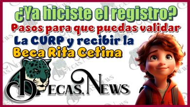 ¿Ya hiciste el registro de tu hija o hijo? | Pasos para que puedas validar la CURP y recibir la Beca Rita Cetina 