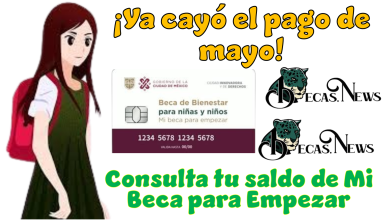 ​¡Ya cayó el pago de mayo! Consulta tu saldo de "Mi Beca para Empezar"