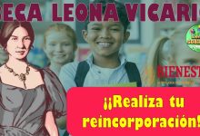 👀😮¡¡¡Así puedes realizar tu reincorporación a la BECA LEONA VICARIO!!!👀😮